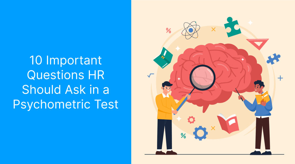10 Important Questions HR Should Ask in a Psychometric Test